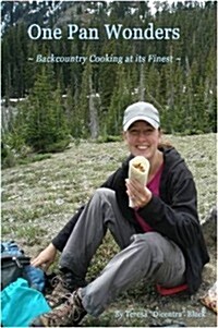 One Pan Wonders Backcountry Cooking at Its Finest (Paperback)