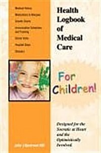 Health Logbook of Medical Care for Children (Paperback)