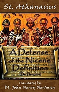 A Defense of the Nicene Definition: (De Decretis) (Paperback)