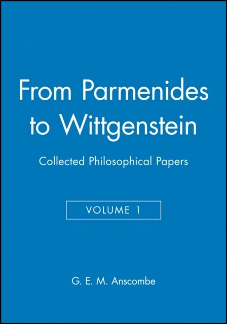 From Parmenides to Wittgenstein, Volume 1: Collected Philosophical Papers (Hardcover)