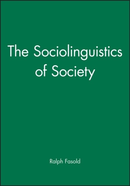 The Sociolinguistics of Society (Paperback)