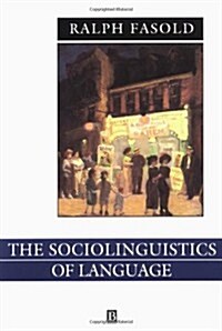 The Sociolinguistics of Language: Introduction to Sociolinguistics (Paperback, Volume 2)