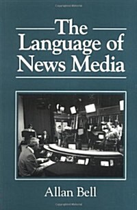 The Language of News Media (Paperback, 1st)