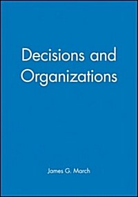 Decisions and Organizations (Paperback)
