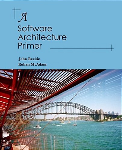 A Software Architecture Primer (Paperback)