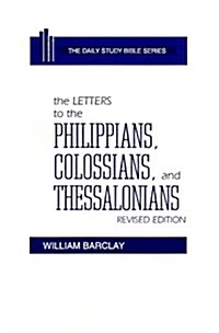 The Letters to the Philippians, Colossians, and Thessalonians (Hardcover, Revised)