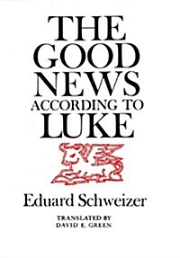 The Good News According to Luke (Paperback)
