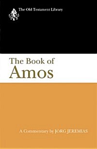 The Book of Amos: A Commentary (Paperback)