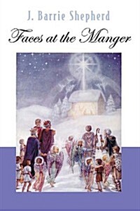Faces at the Manger (Paperback)