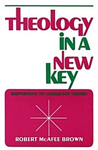 Theology in a New Key: Responding to Liberation Themes (Paperback)