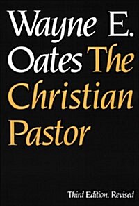 The Christian Pastor, Third Edition, Revised (Paperback, 3, Rev)