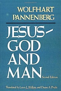 Jesus--God and Man, Second Edition (Paperback, 2)