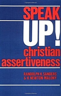 Speak Up!: Christian Assertiveness (Paperback)
