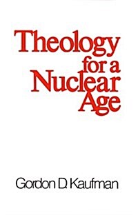 Theology for a Nuclear Age (Paperback)