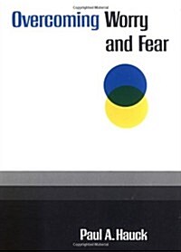 Overcoming Worry and Fear (Paperback)