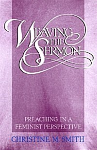 Weaving the Sermon (Paperback)