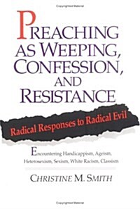 Preaching as Weeping, Confession, and Res (Paperback)