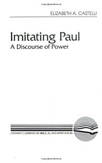 Imitating Paul: A Discourse of Power (Paperback)