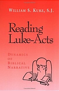 Reading Luke--Acts: Dynamics of Biblical Narrative (Paperback)
