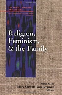 Religion, Feminism, and the Family (Paperback)