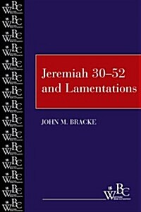 Jeremiah 30-52 and Lamentations (Paperback)