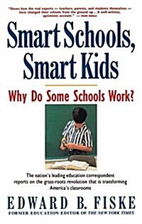 Smart Schools, Smart Kids: Why Do Some Schools Work? (Paperback)