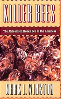 Killer Bees: The Africanized Honey Bee in the Americas (Paperback)