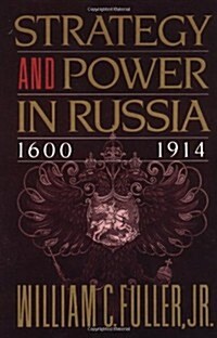 Strategy and Power in Russia 1600-1914 (Paperback)