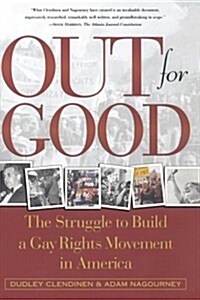 Out for Good: The Struggle to Build a Gay Rights Movement in America (Paperback)