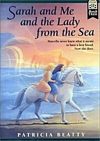 Sarah and Me and the Lady from the Sea (Paperback, Reprint)