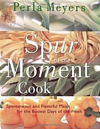 Spur of the Moment Cook (Paperback)