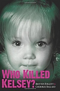 Who Killed Kelsey? (Paperback)