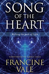Song of the Heart: Walking the Path of Light - Newest Edition (Paperback)
