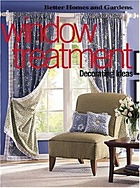 Window Treatment Decorating Ideas (Better Homes & Gardens) (Paperback, 1st)
