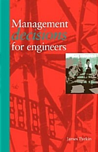 Management Decisions for Engineers (Paperback)