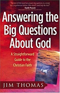 Answering the Big Questions about God (Paperback)