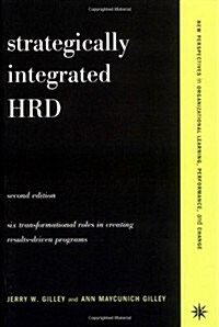 [중고] Strategically Integrated Hrd: A Six- Step Approach to Creating Results-Driven Programs Performance (Paperback, 2)