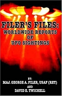 Filers Files: Worldwide Reports of UFO Sightings (Paperback)