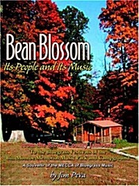 Bean Blossom: Its People and Its Music (Paperback)