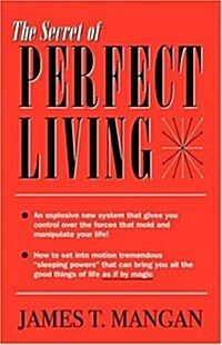 The Secret of Perfect Living (Paperback)