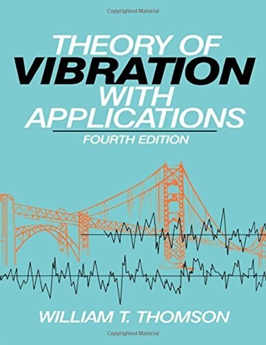 Theory of Vibration with Applications (Paperback)