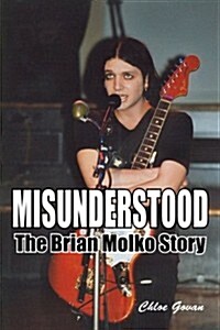 Misunderstood - The Brian Molko Story (Paperback)