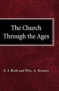The Church Through the Ages (Hardcover)