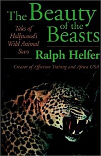 The Beauty of the Beasts (Paperback, Enlarged)
