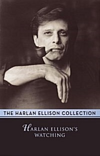 Harlan Ellisons Watching (Paperback)
