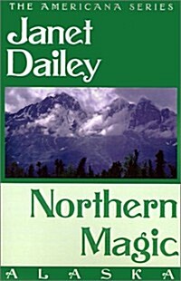 Northern Magic: Alaska (Paperback)