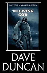 The Living God (Part Four of a Handful of Men ) (Paperback)