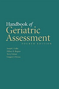 Handbook of Geriatric Assessment (Paperback, 4)