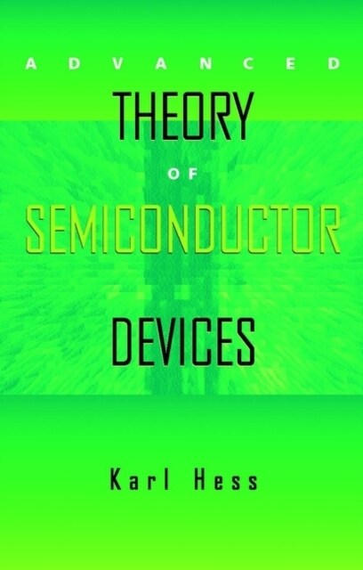 Advanced Theory of Semiconductor Devices (Hardcover, Revised)