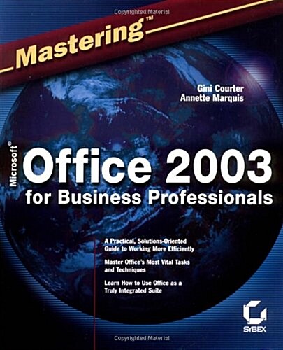 Mastering Microsoft Office 2003 for Business Professinals (Paperback)